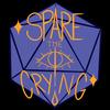 Spare The Crying-a DnD Podcast