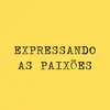 Expressando as Paixões