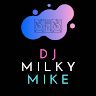 djmilkymike