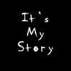 It's My Story