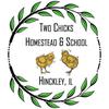 twochickshomesteadschool