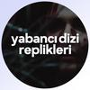 Yabancı Dizi Replikleri