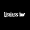 useless_boy_ever