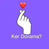 Kér Dorama?