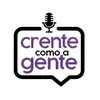 Crente como a Gente