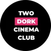 twodorkcinemaclub