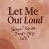 letmeoutloudpodcast