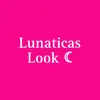 lunaticaslook