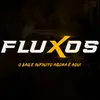 FLUXOS