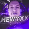 hewyxx