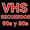 vhs.reuerdos90sy80s