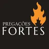 PREGAÇÕES FORTES