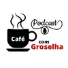 cafe_comgroselha