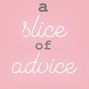 a.slice.of.advice