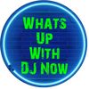 whatsupwithdjnow