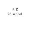 6e.76school