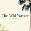 thinwildmercury