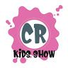 CR Kids Show