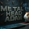 metalheadadam