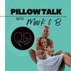 pillowtalkwithmarkandb