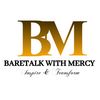 Baretalk With Mercy