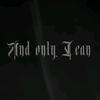 and_only_i_can