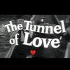 the_tunnel_of_lovee
