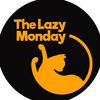 The Lazy Monday