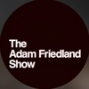 The Adam Friedland Show