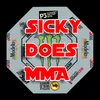 sicky does MMA