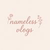 nameless.vlogs