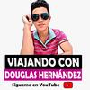 Viajando con Douglas Hernández