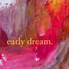 early_dream_music