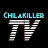 CHILAKILLER TV