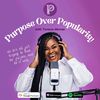 purposeoverpopularitypod