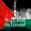 magicfromtheground