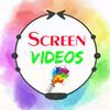 Screen Videos