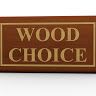 Wood Choice