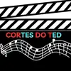 Cortes do TEd