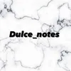 dulce_notes