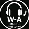 W-A MUSIC COLLECTION 🎧
