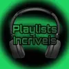 playlistsincriveis