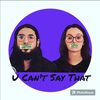 u.cant.say.that.podcast