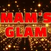 mams_glam