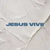 jesusvive059