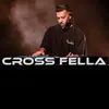 Cross Fella