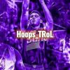 hoops_trol