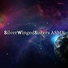 SilverWingedSisters ASMR
