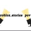 roblox.stories_pov