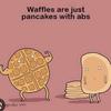 pancake..waffle..me